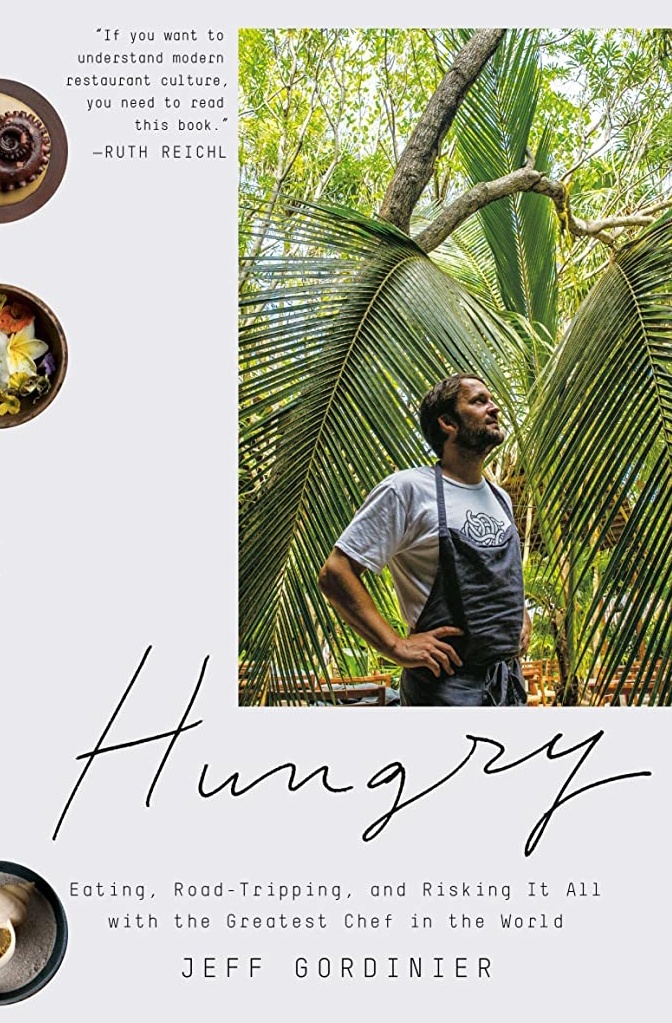 cover art for Hungry: Eating, Road-Tripping, and Risking It All with the Greatest Chef in the World by Jeff Gordinier