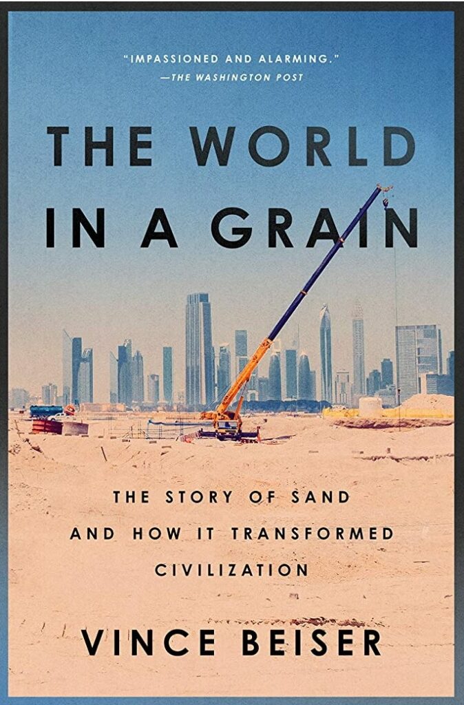 cover art for The World in a Grain: The Story of Sand and How It Transformed Civilization by Vince Beiser